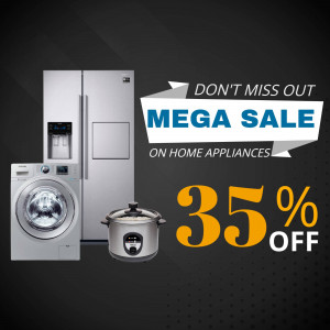Home appliances sale - refrigerator, washing machine, rice cooker with 35% off