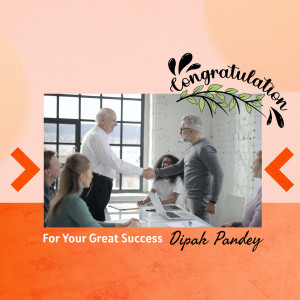Image congratulating Dipak Pandey on a professional achievement, showing a handshake in a business meeting.
