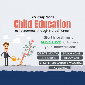 Infographic illustrating financial planning from child education to retirement using mutual funds.