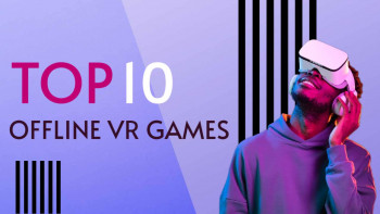 Man wearing VR headset with text 'Top 10 Offline VR Games'