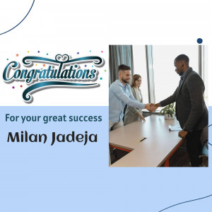 Image congratulating Milan Jadeja on a successful achievement, featuring a handshake and celebratory graphic.
