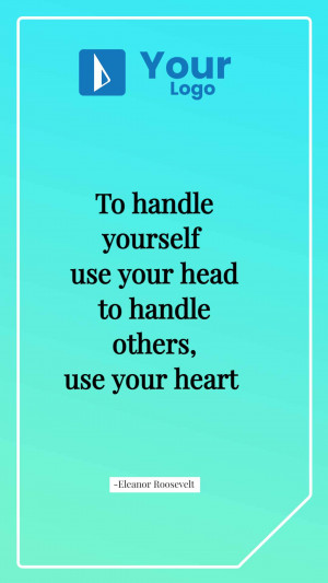 Quote by Eleanor Roosevelt about handling yourself and others