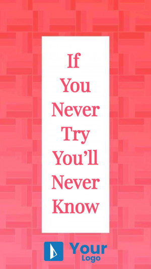 Inspirational quote 'If You Never Try You'll Never Know' on a pink background with a logo.