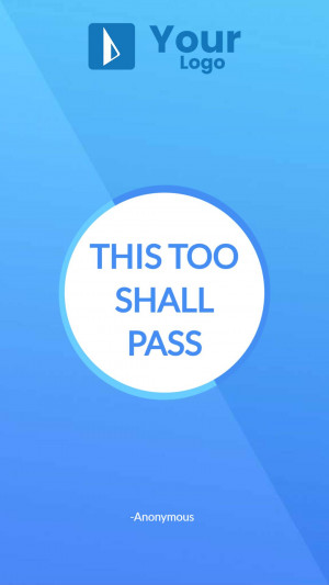 Image with the quote 'This Too Shall Pass' attributed to Anonymous, with a blue gradient background and a logo.