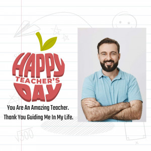 Image wishing a teacher a Happy Teacher's Day with a portrait of a male teacher.