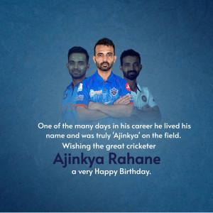 Image of Indian cricketer Ajinkya Rahane with a birthday message.