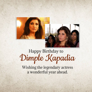 Birthday greeting for Dimple Kapadia featuring images of the actress.