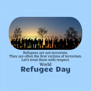 Silhouette of refugees against a sunset with text 'Refugees are not terrorists. They are often the first victims of terrorism. Let's treat them with respect.' and 'World Refugee Day'