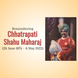 Portrait of Chhatrapati Shahu Maharaj with dates of birth and death
