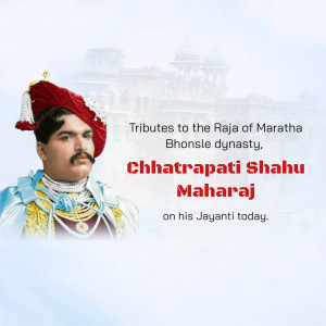 Portrait of Chhatrapati Shahu Maharaj with text commemorating his Jayanti