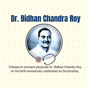 Portrait of Dr. Bidhan Chandra Roy with stethoscope and text commemorating Doctors Day