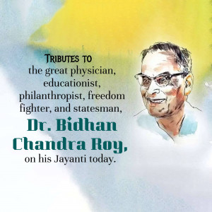 Portrait of Dr. Bidhan Chandra Roy with text honoring his legacy