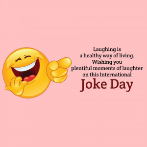 Yellow smiley face laughing with text wishing a happy International Joke Day