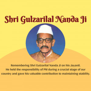 Portrait of Shri Gulzarilal Nanda Ji with text commemorating his Jayanti