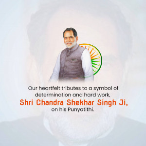 Portrait of Shri Chandra Shekhar Singh Ji with Indian flag elements and tribute text.