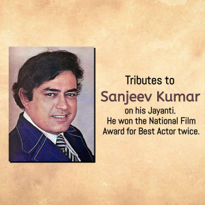 Portrait of Sanjeev Kumar with text commemorating his birth anniversary and National Film Award wins.