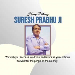 Birthday greeting for Suresh Prabhu Ji with his portrait.