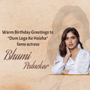 Birthday greeting for Bhumi Pednekar, actress from Dum Laga Ke Haisha