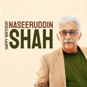 Portrait of Naseeruddin Shah with birthday greetings