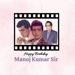 Collage of Manoj Kumar at different ages with a birthday greeting