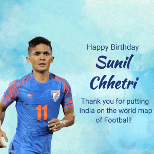 Sunil Chhetri, Indian Football Team Captain, Birthday Wish