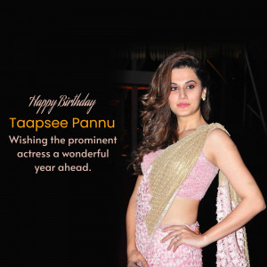 Taapsee Pannu birthday greeting image