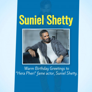 Suniel Shetty birthday wish graphic