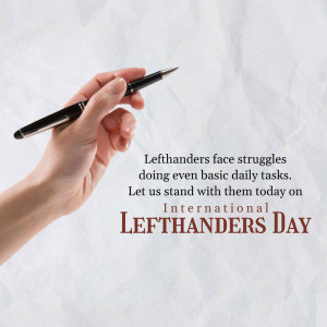 A hand holding a pen with text celebrating International Lefthanders Day