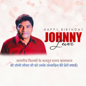 Birthday greeting for Johnny Lever, a famous Indian comedian