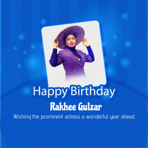 Birthday greeting for Rakhee Gulzar, a prominent Indian actress.