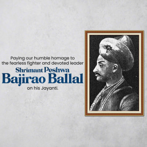 Portrait of Shrimant Peshwa Bajirao Ballal in a frame with text commemorating his Jayanti.