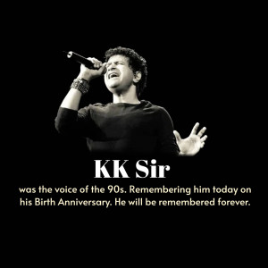 Black and white portrait of singer KK with microphone, text 'KK Sir' and a tribute message.