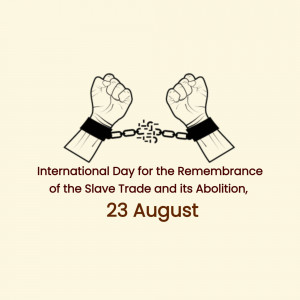 Illustration of hands breaking chains with text commemorating the International Day for the Remembrance of the Slave Trade and its Abolition.