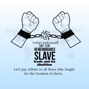 Illustration of hands in shackles with text commemorating the International Day of Remembrance of Slavery.