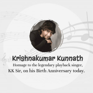 Portrait of Krishnakumar Kunnath (KK) with musical notes and tribute text.