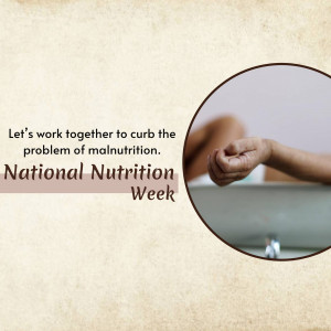 Image depicting a hand reaching for food with text promoting National Nutrition Week and the fight against malnutrition.