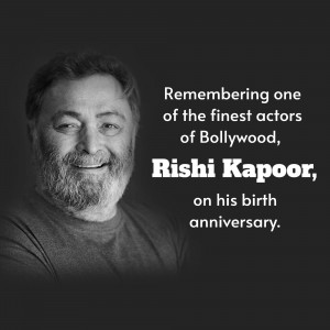 Black and white portrait of Rishi Kapoor with text commemorating his birthday.