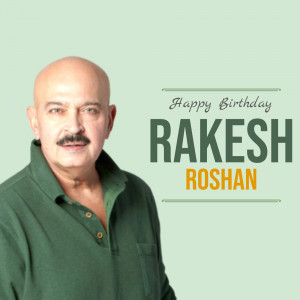 Portrait of Rakesh Roshan with a Happy Birthday message