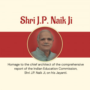 Portrait of Shri J.P. Naik Ji with text commemorating his Jayanti