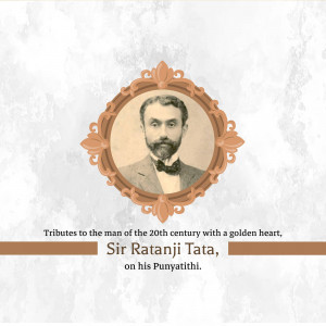 Sir Ratanji Tata - Punyatithi Marketing Image For X