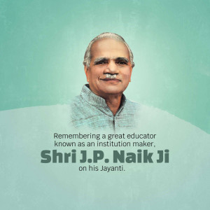 Portrait of Shri J.P. Naik Ji with text commemorating his Jayanti.