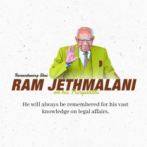 Portrait of Ram Jethmalani with text commemorating his Punya Tithi