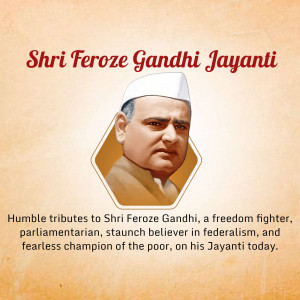 Portrait of Shri Feroze Gandhi with a decorative border and text commemorating his birth anniversary.