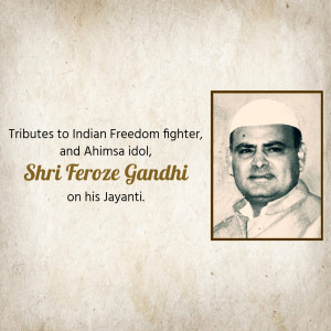 Portrait of Shri Feroze Gandhi with a tribute message