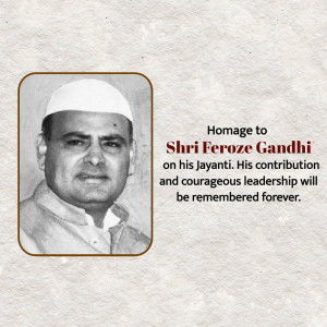 Portrait of Shri Feroze Gandhi with text commemorating his Jayanti