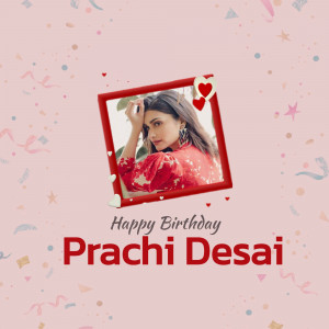 Birthday greeting for Prachi Desai with a photo in a red frame and confetti background.