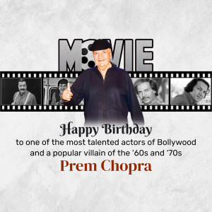 Image celebrating the birthday of Bollywood actor Prem Chopra with a collage of his film stills.