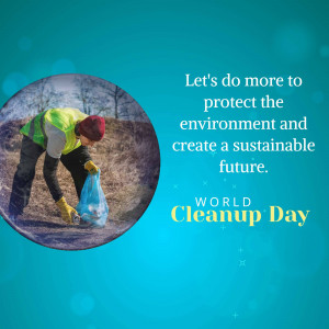 Person cleaning up trash outdoors for World Cleanup Day