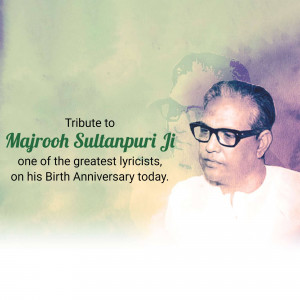 Portrait of Majrooh Sultanpuri Ji with text commemorating his birth anniversary