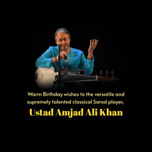 Image of Ustad Amjad Ali Khan with his Sarod and birthday message